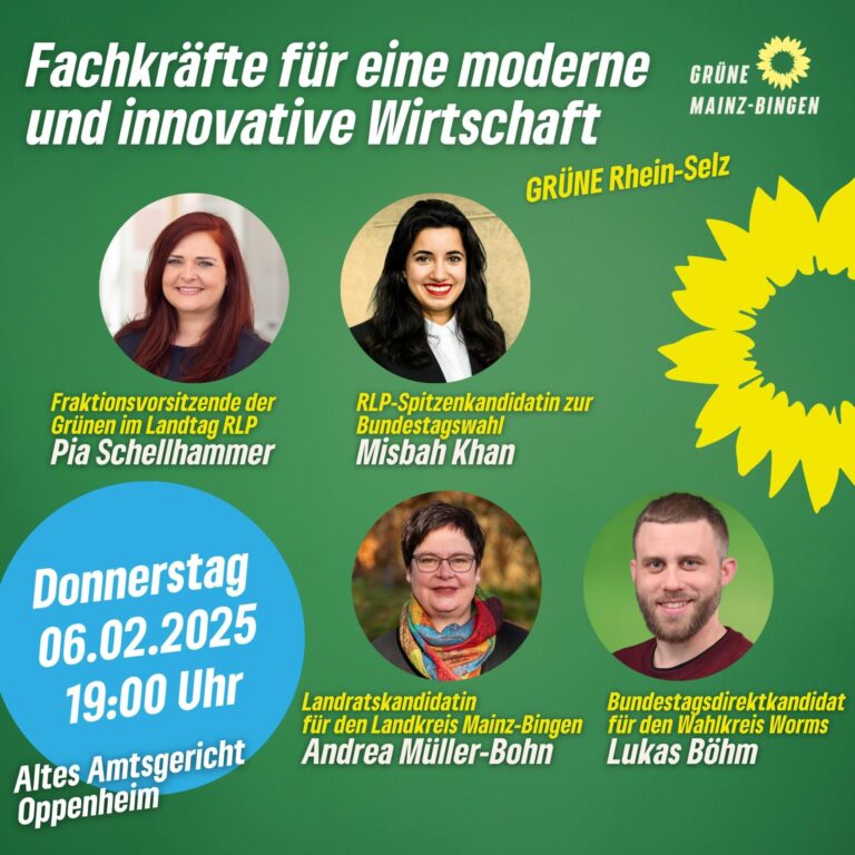 BÜNDNIS 90/DIE GRÜNEN Kreisverband Mainz-Bingen und der Ortsverband Rhein-Selz laden herzlich ein zur Diskussionsveranstaltung „Fachkräfte für eine moderne und innovative Wirtschaft“