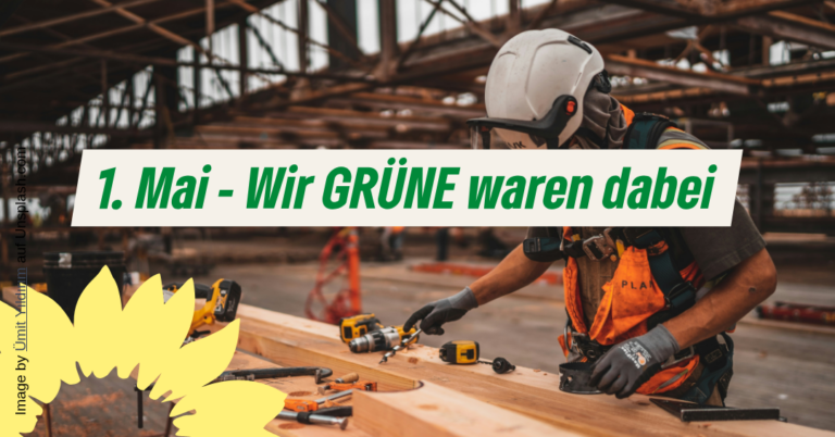 1. Mai – Wir GRÜNE waren dabei